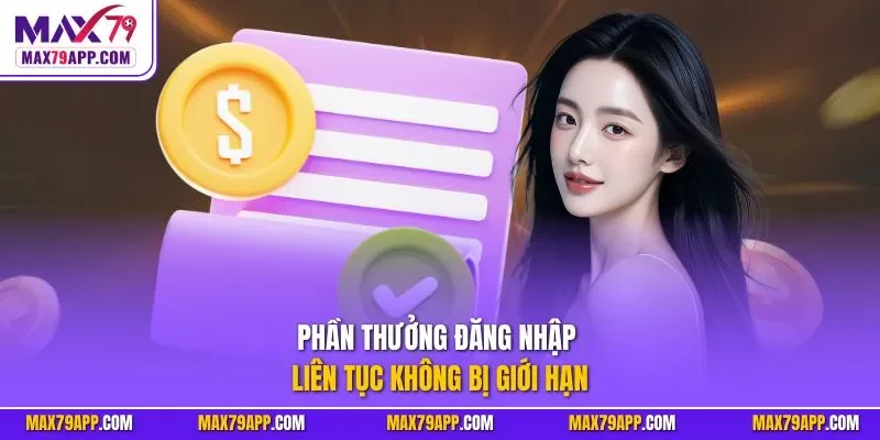 Phần thưởng đăng nhập liên tục không bị giới hạn