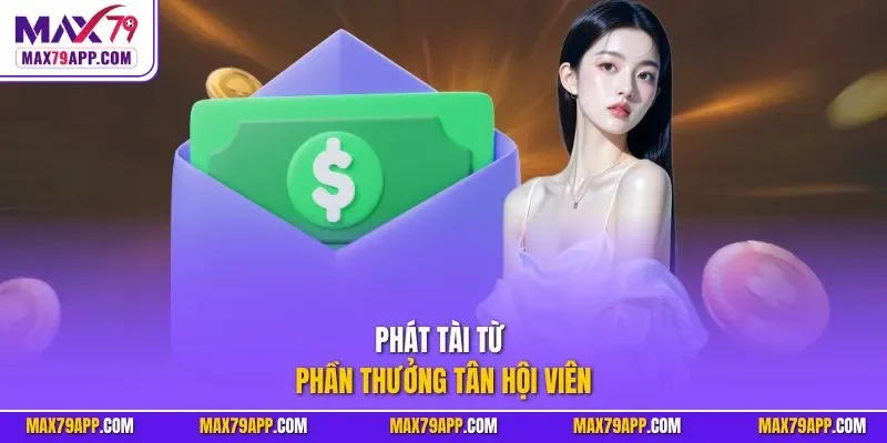 Phát tài từ phần thưởng tân hội viên